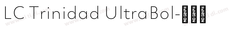 LC Trinidad UltraBol字体转换